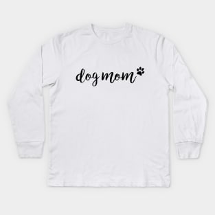 dog mom Kids Long Sleeve T-Shirt